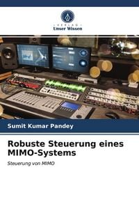 Produktbild: Robuste Steuerung eines MIMO-Systems