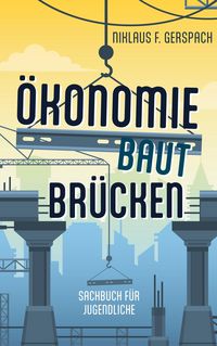 Produktbild: &Ouml;konomie baut Br&uuml;cken