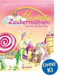 Produktbild: Mirabells Zauberm&auml;hnen bei den Zuckerfeen (Band 2)