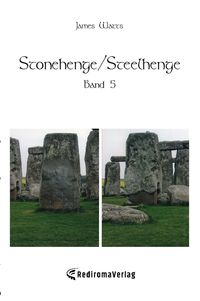 Bild vom Artikel Stonehenge/Steelhenge - Band 5 vom Autor James Watts