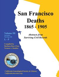 Produktbild: San Francisco Deaths 1865-1905 Volume III