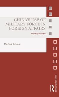 Produktbild: China's Use of Military Force in Foreign Affairs