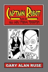 Produktbild: Captain Robot and his All Girl Storm Troopers