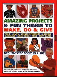 Produktbild: Amazing Projects & Fun Things to Make, Do, Play & Give