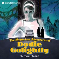 Produktbild: The Mysterious Adventures of Dodie Golightly