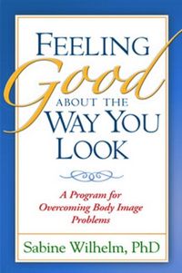Produktbild: Feeling Good about the Way You Look