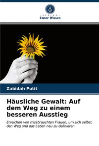 Produktbild: H&auml;usliche Gewalt: Auf dem Weg zu einem besseren Ausstieg