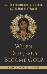 Produktbild: When Did Jesus Become God?