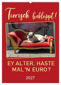 Produktbild: Tierisch bekloppt! (Wandkalender 2027 DIN A2 hoch), CALVENDO Monatskalender