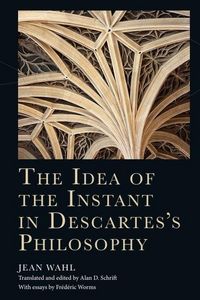 Produktbild: The Idea of the Instant in Descartes's Philosophy