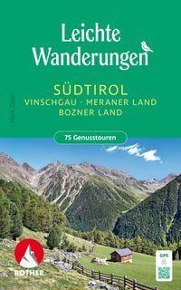 Produktbild: ROTHER Wanderbuch Leichte Wanderungen S&uuml;dtirol - Vinschgau, Meraner und Bozner Land