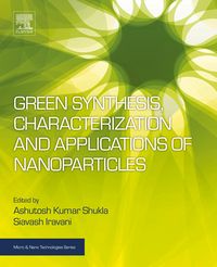 Produktbild: Green Synthesis, Characterization and Applications of Nanoparticles