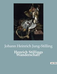 Produktbild: Henrich Stillings Wanderschaft