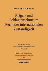 Produktbild: Kl&auml;ger- und Beklagtenschutz im Recht der internationalen Zust&auml;ndigkeit