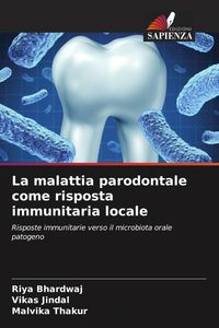 Produktbild: La malattia parodontale come risposta immunitaria locale