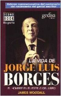 Produktbild: La vida de Jorge Luis Borges : una vida en el reflejo de los libros