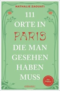 Produktbild: 111 Orte in Paris, die man gesehen haben muss