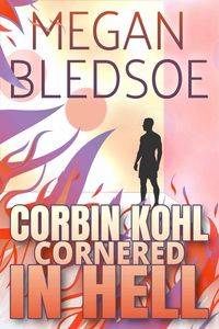 Produktbild: Corbin Kohl Cornered In Hell (Corbin Kohl In Hell, #3)