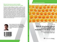 Produktbild: FEA of structures which enable additively manufactured shoe soles