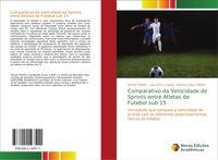 Produktbild: Comparativo da Velocidade de Sprints entre Atletas de Futebol sub 15