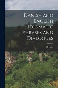 Produktbild: Danish and English Idiomatic Phrases and Dialogues