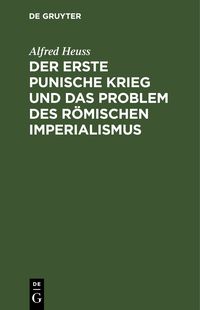 Produktbild: Der erste Punische Krieg und das Problem des r&ouml;mischen Imperialismus
