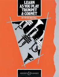 Produktbild: Wastall, P: Learn as You Play Trumpet and Cornet