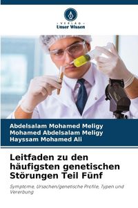 Produktbild: Leitfaden zu den h&auml;ufigsten genetischen St&ouml;rungen Teil F&uuml;nf