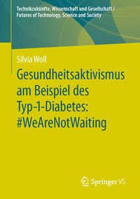 Produktbild: Gesundheitsaktivismus am Beispiel des Typ-1-Diabetes: #WeAreNotWaiting