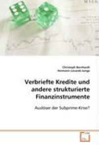 Bild vom Artikel Verbriefte Kredite und andere strukturierte Finanzinstrumente vom Autor Christoph Bernhardt