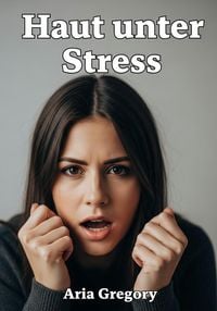 Produktbild: Haut unter Stress