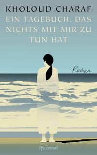 Produktbild: Ein Tagebuch, das nichts mit mir zu tun hat