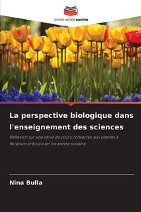 Produktbild: La perspective biologique dans l'enseignement des sciences