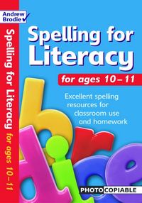 Produktbild: Brodie, A: Spelling for Literacy for ages 10-11