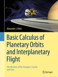 Produktbild: Basic Calculus of Planetary Orbits and Interplanetary Flight