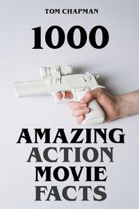 Produktbild: 1000 Amazing Action Movie Facts