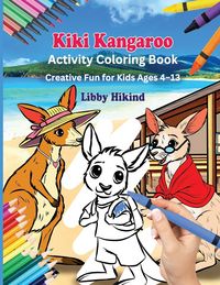 Produktbild: Why Won't You Go To School Kiki Kangaroo? Activity Coloring Book