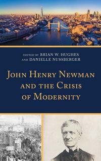 Produktbild: John Henry Newman and the Crisis of Modernity