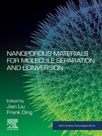 Produktbild: Nanoporous Materials for Molecule Separation and Conversion