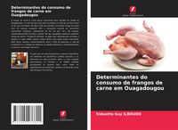 Produktbild: Determinantes do consumo de frangos de carne em Ouagadougou