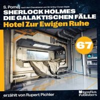 Produktbild: Hotel Zur Ewigen Ruhe (Sherlock Holmes - Die galaktischen F&auml;lle, Folge 67)