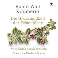 Produktbild: Die Gro&szlig;z&uuml;gigkeit der Felsenbirne
