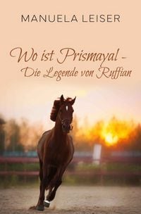 Produktbild: Wo ist Prismayal - die Legende von Ruffian