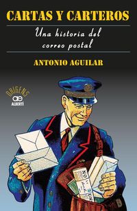 Produktbild: Cartas y carteros : una historia del correo postal