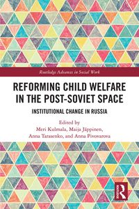 Produktbild: Reforming Child Welfare in the Post-Soviet Space