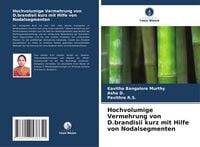 Produktbild: Hochvolumige Vermehrung von D.brandisii kurz mit Hilfe von Nodalsegmenten