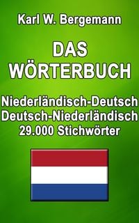 Produktbild: Das W&ouml;rterbuch Niederl&auml;ndisch-Deutsch / Deutsch-Niederl&auml;ndisch