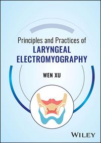 Produktbild: Principles and Practices of Laryngeal Electromyography