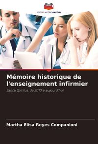 Produktbild: M&eacute;moire historique de l'enseignement infirmier