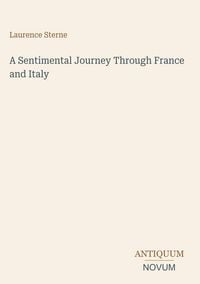 Produktbild: A Sentimental Journey Through France and Italy